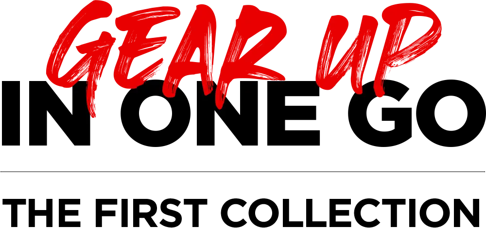 Gear up in one go