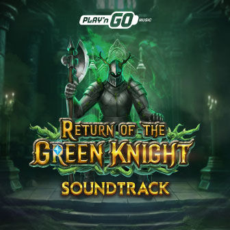 Return of the Green Knight Soundtrack: Play'n GO music