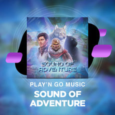 Adventure Awaits: Play’n GO Music’s Sound of Adventure EP Review
